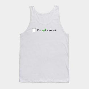 I am not a robot Tank Top